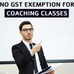 No GST Exemption for Coaching Classes