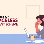 Issues of Tax Faceless Assessment Scheme