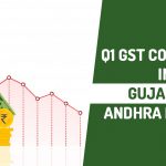 Q1 GST Collection in Gujarat & Andhra Pradesh