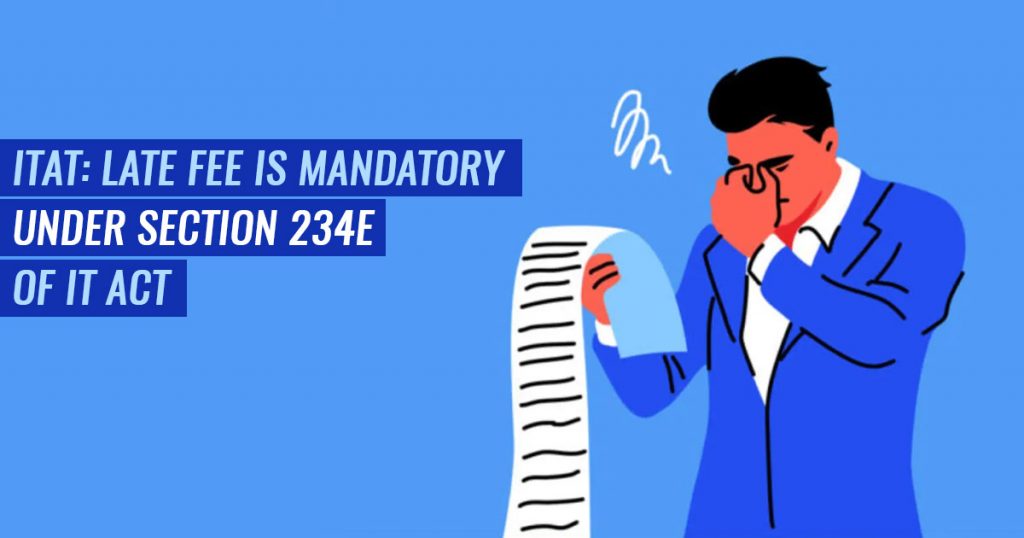 Late Fee Under Section 234E of IT Act