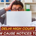 No Show Cause Notices to Banks by Delhi HC