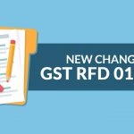 New Changes in GST RFD 01 Form