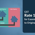 GST Rate 18% for Easement Rights to Original Owner