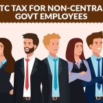 LTC Tax for Non-Central Govt Employees
