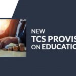 New TCS Provision on Education Loan