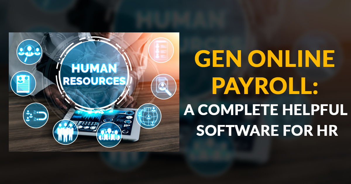 Gen Online Payroll: A Complete Helpful Software for HR