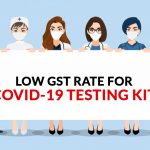 Low GST Rate for COVID-19 Testing Kit