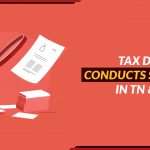 Tax Dept Conducts Searches in TN and UP
