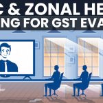 CBIC and Zonal Heads Meeting for GST Evasion