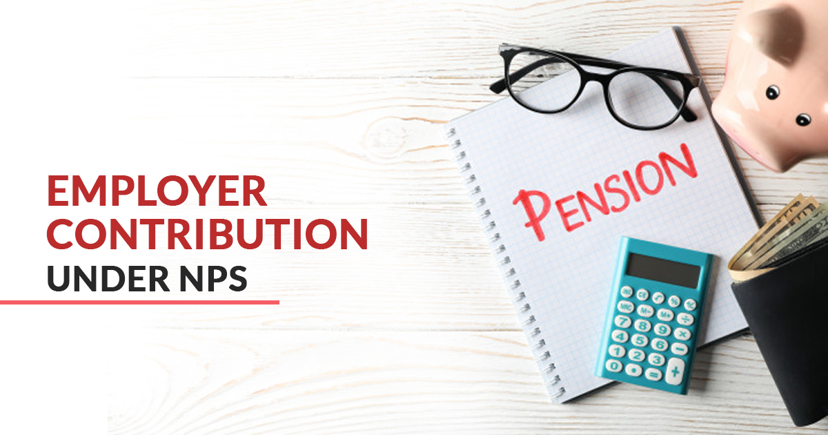 Employer Contribution May Be Tax-Free Under National Pension Scheme