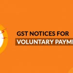 GST Notices for Voluntary Payments