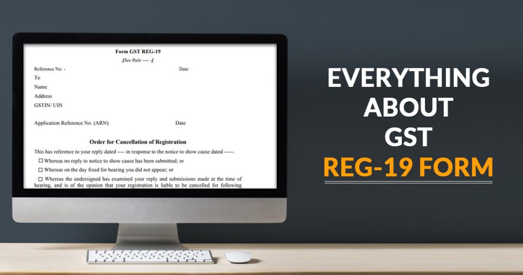 Everything About GST REG-19 Form