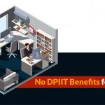 No DPIIT Benefits for Start-ups