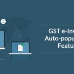 GST e-invoice Auto-population Feature