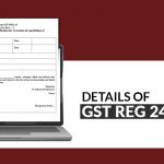Details of GST Reg 24 Form