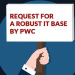 Request for A Robust IT Base by PwC