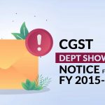CGST Dept Show Cause Notice for FY 2015-16