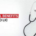 Medical Benefits to LIC