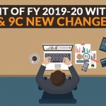 New Changes in GSTR 9 and 9C for FY 2019-20