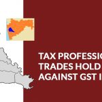 Tax Professionals & Trades Hold Protest Against GST Issues