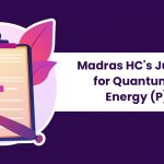 Madras HC's Judgment for Quantum Coal Energy (P) Ltd