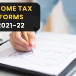 New Income Tax Return Forms for AY 2021-22