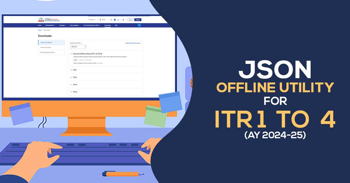 Download Json Itr 1 Itr 4 Offline Utility For Ay 2021 22