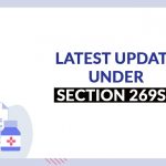 Latest Update Under Section 269ST