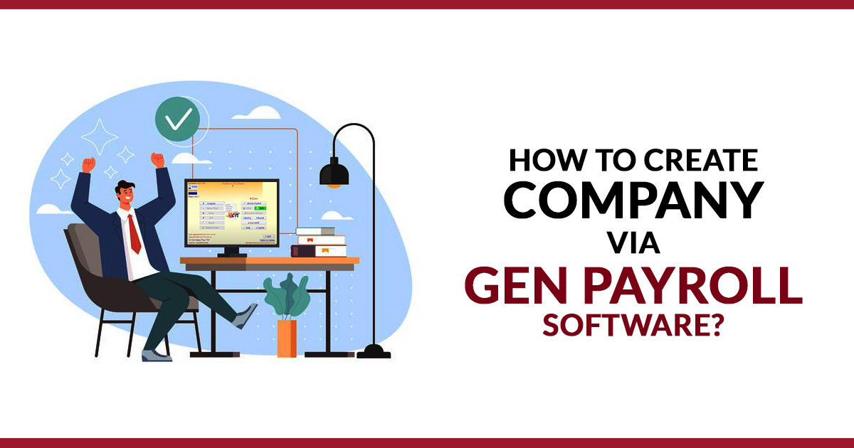 How to Create Company via Gen Payroll Software