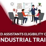 Articled Assistants Eligibility Criteria for Industrial Training