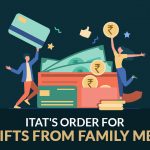 ITAT Order for Cash Gifts from Family Members