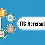 ITC Reversal GST Acts