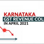 Karnataka GST Revenue Collection in April 2021