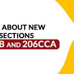 All About New Sections 206AB and 206CCA