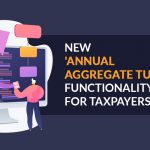 New 'Annual Aggregate Turnover' Functionality for Taxpayers