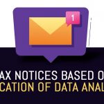 Tax Notices Based on Application of Data Analytics
