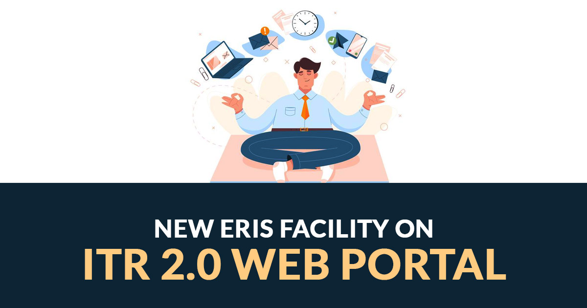 New ERIs Facility on ITR 2.0 Web Portal