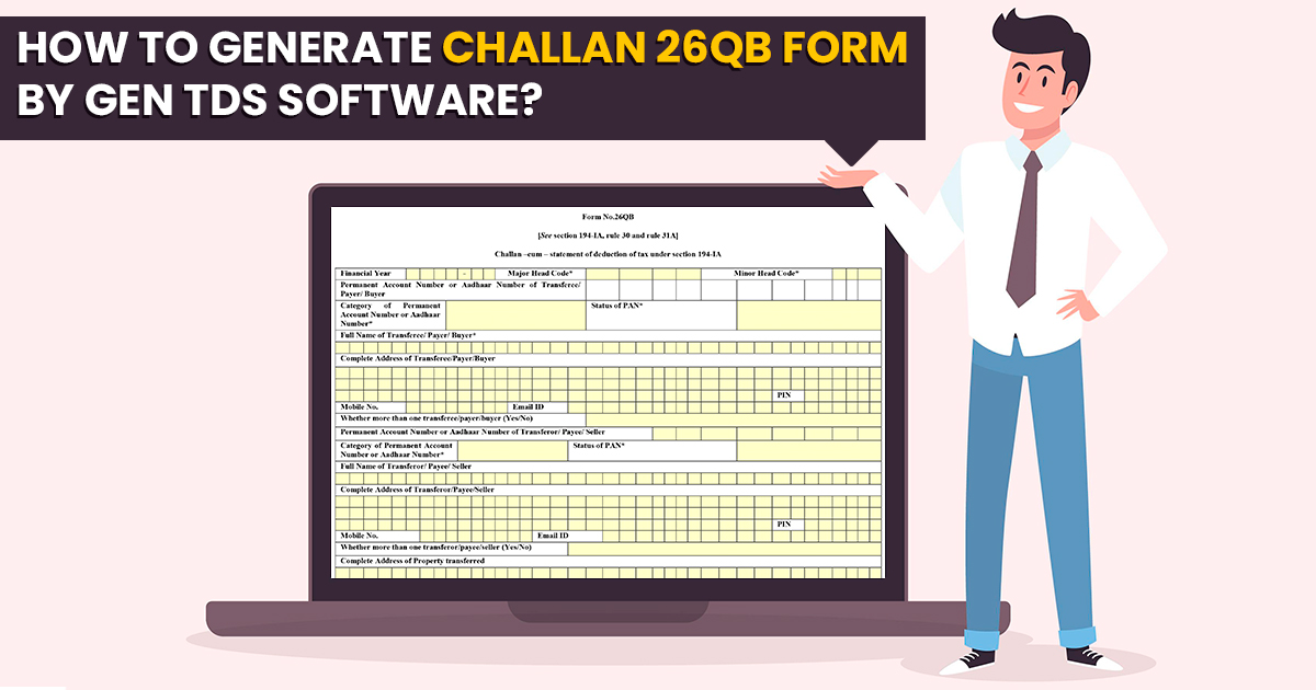 How to Generate Challan 26QB Form By Gen TDS Software