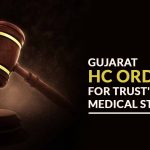 Gujarat HC Order's for Trust's Owned Medical Store