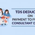 TDS Deduction on Payment to Full-Time Consultant Doctors