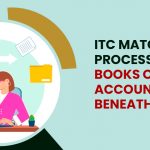 ITC Matching Process with Books of Accounts Beneath QRMP