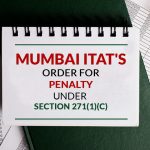Mumbai ITAT's Order for Penalty Under Section 271(1)(c)