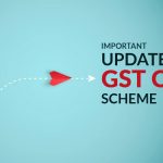 Important Updates in GST QRMP Scheme