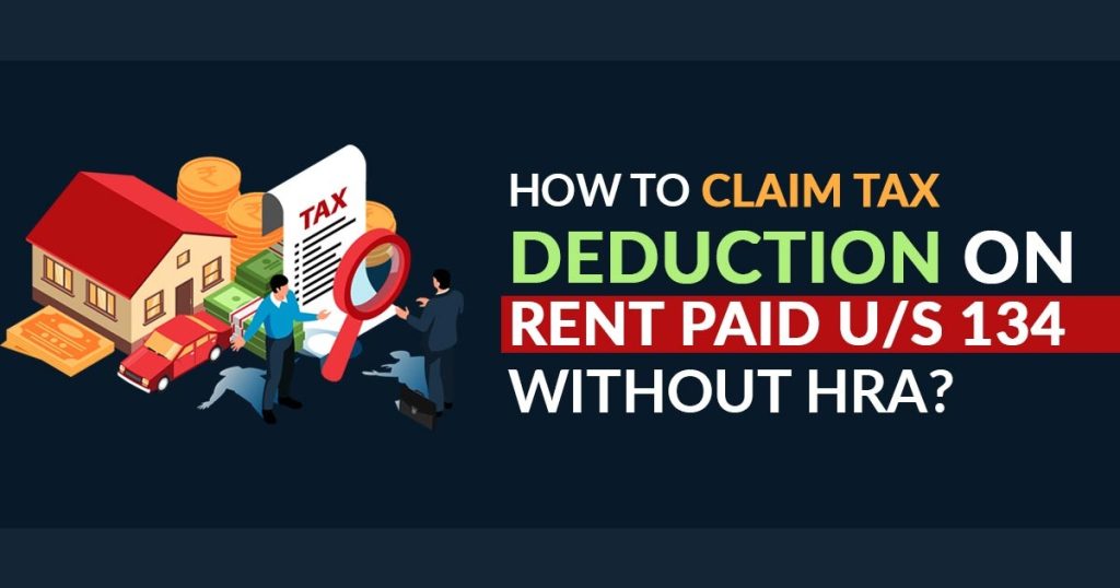 How to Claim Tax Deduction on Rent Paid US 134 Without HRA