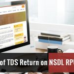 Easy Filing of TDS Return on NSDL RPU Portal