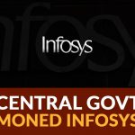 Central Govt Summoned Infosys CEO