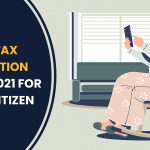 Income Tax Notification No. 99 /2021 for Senior Citizen