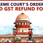 Supreme Court Order for Revised GST Refund Formula