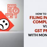 Submit Filing Payment Complaints GST PMT 7 with Monitoring