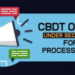 CBDT Order Under Section 119 for Processing ITR